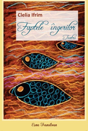 Clelia Ifrim-Faptele ingerilor